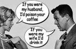 Divorce-If-you-were-my-husband-I-would-poison-your-coffee.jpg