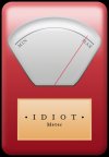 Idiot_Meter.jpg Idiot_Meter.jpg
