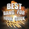 bestbangforyourbuck.jpg