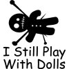I-Still-Play-With-Dolls.jpg