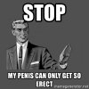 stop-my-penis-can-only-get-so-erect.jpg