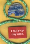 I can stop anytime1.jpg