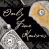 Only Fine Knives