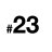 #23