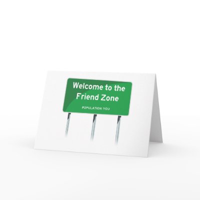 welcome_to_the_friend_zone_card-p137754528915651724q0yk_400.jpg