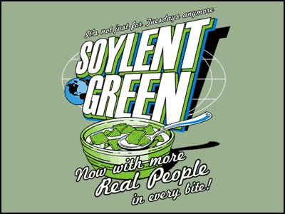 Soylent-Green-soylent-green-33854623-400-300.jpg