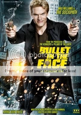 Bullet_in_the_Face_Serie_de_TV-243565619-large_zps4bxcix6x.jpg