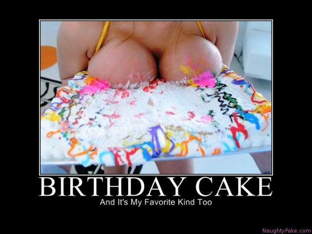 birthday-cake-boobs-sexy-birthday-cake-tits-epic-naughty-demotivational-poster-1273499669.jpg